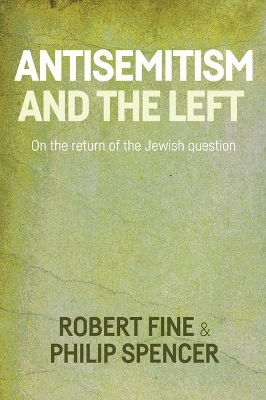 Antisemitism and the Left book