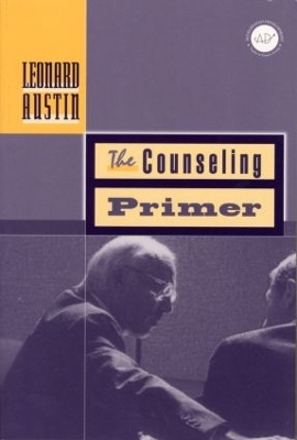 Counseling Primer by Leonard A. Austin