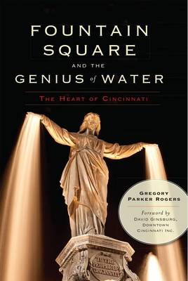 Fountain Square and the Genius of Water book