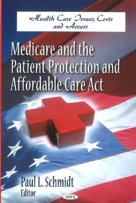 Medicare & the Patient Protection & Affordable Care Act book