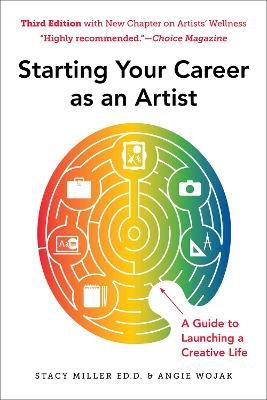 Starting Your Career as an Artist: A Guide to Launching a Creative Life book
