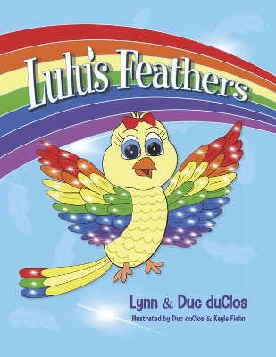 Lulu's Feathers by Lynn duClos