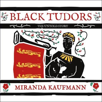 Black Tudors: The Untold Story book