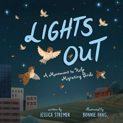 Lights Out: A Movement to Help Migrating Birds book