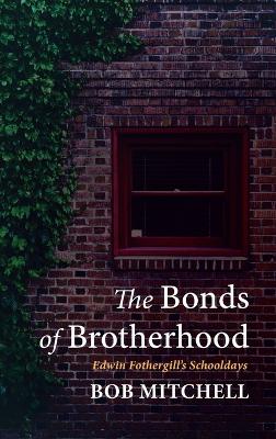 The Bonds of Brotherhood book