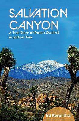 Salvation Canyon: A True Story of Desert Survival in Joshua Tree book