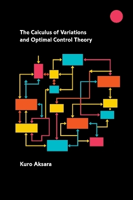 The Calculus of Variations and Optimal Control Theory book