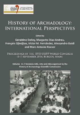 History of Archaeology: International Perspectives book