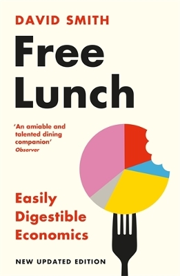 Free Lunch: Easily Digestible Economics - revised 2022 edition book