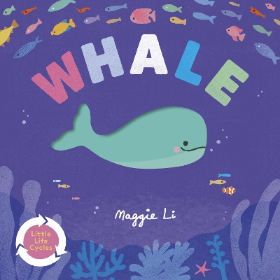 Little Life Cycles: Whale book