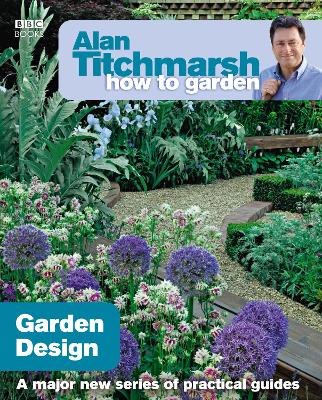 Alan Titchmarsh How to Garden: Garden Design book
