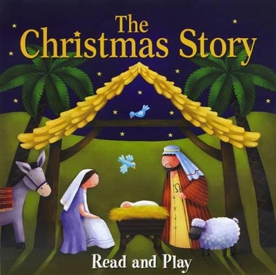 The Christmas Story by Juliet David