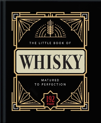 The Little Book of Whisky: Matured to Perfection book