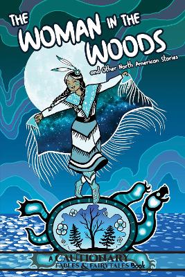 The Woman in the Woods and Other North American Stories book