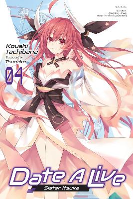 Date A Live, Vol. 4 (light novel) book