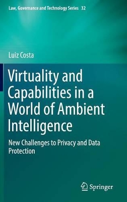 Virtuality and Capabilities in a World of Ambient Intelligence book