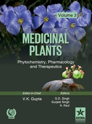 Medicinal Plants: Phytochemistry Pharmacology and Therapeutics Vol 3 book