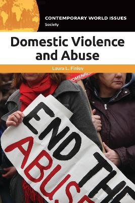 Domestic Violence and Abuse: A Reference Handbook by Laura L. Finley