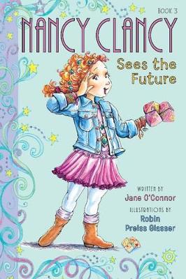 Fancy Nancy: Nancy Clancy Sees the Future by Jane O'Connor