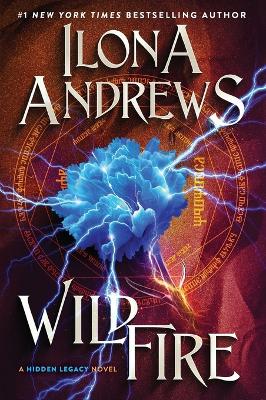 Wildfire: A Hidden Legacy Novel book