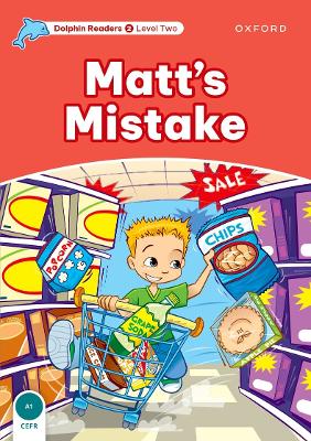 Dolphin Readers Level 2: Matt's Mistake book