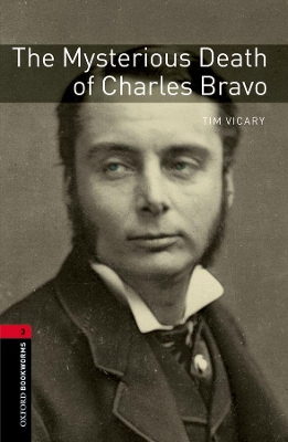 Oxford Bookworms Library: Level 3:: The Mysterious Death of Charles Bravo Audio Pack by Tim Vicary