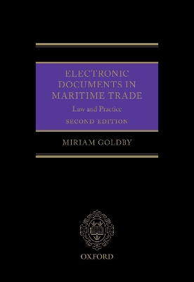 Electronic Documents in Maritime Trade: Law and Practice book