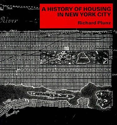 A History of Housing in New York City book