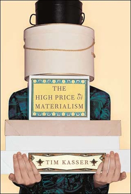 High Price of Materialism book