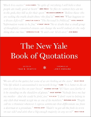 The The New Yale Book of Quotations by Fred R. Shapiro