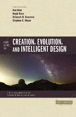 Four Views on Creation, Evolution, and Intelligent Design book