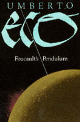 Foucault's Pendulum by Umberto Eco