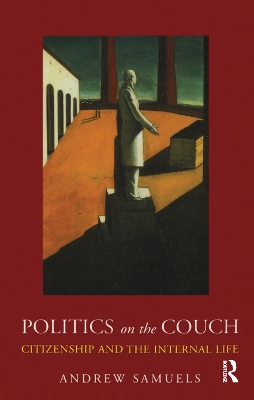 Politics on the Couch: Citizenship and the Internal Life book