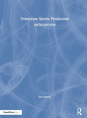 Television Sports Production by Jim Owens