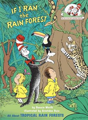 If I Ran the Rain Forest by Bonnie Worth