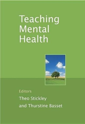Teaching Mental Health by Theo Stickley
