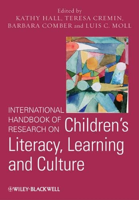 International Handbook of Research on Children's Literacy, Learning and Culture by Kathy Hall