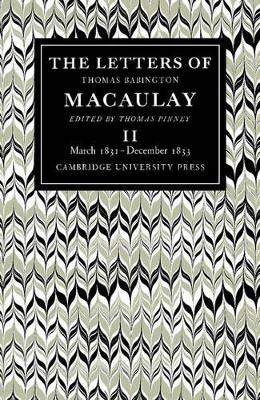 The The Letters of Thomas Babington MacAulay by Thomas MacAulay