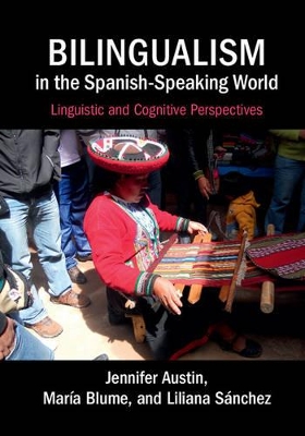 Bilingualism in the Spanish-Speaking World by Jennifer Austin