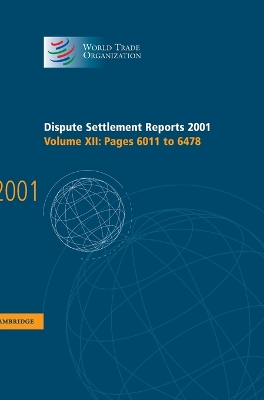 Dispute Settlement Reports 2001: Volume 12, Pages 6011-6478 book