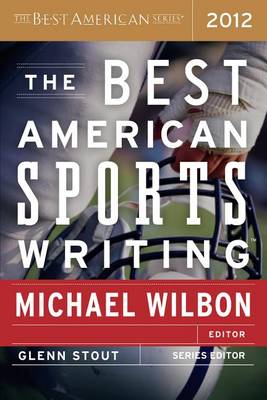 The Best American Sports Writing by Glenn Stout