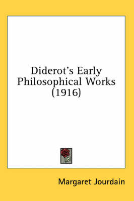 Diderot's Early Philosophical Works (1916) by Margaret Jourdain