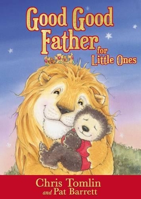 Good Good Father for Little Ones book
