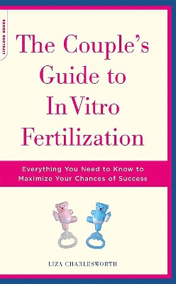 Couple's Guide To In Vitro Fertilization book