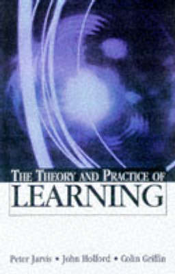 The Theory and Practice of Learning by Peter Jarvis