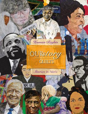 OURstory Quilts: Human Rights Stories in Fabric book