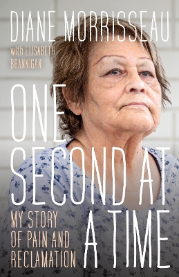 One Second at a Time: My Story of Pain and Reclamation book