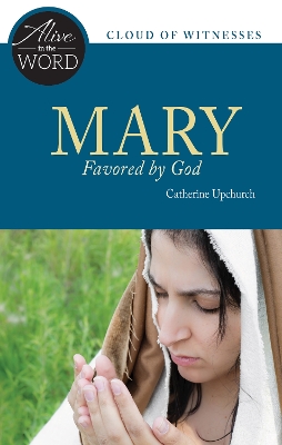 Mary, Favored by God book