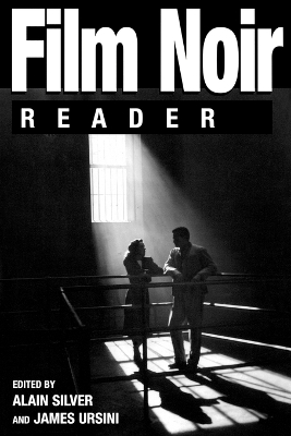 Film Noir Reader by Alain Silver