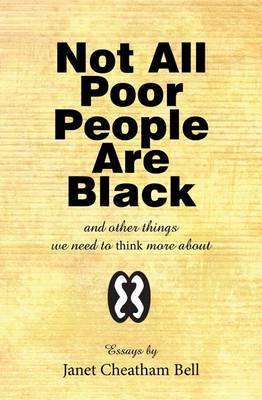 Not All Poor People Are Black book
